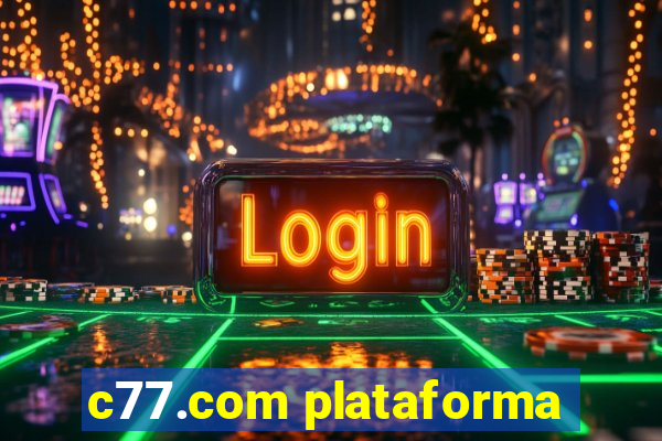 c77.com plataforma